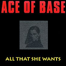 Ace of Base - All that she wants
