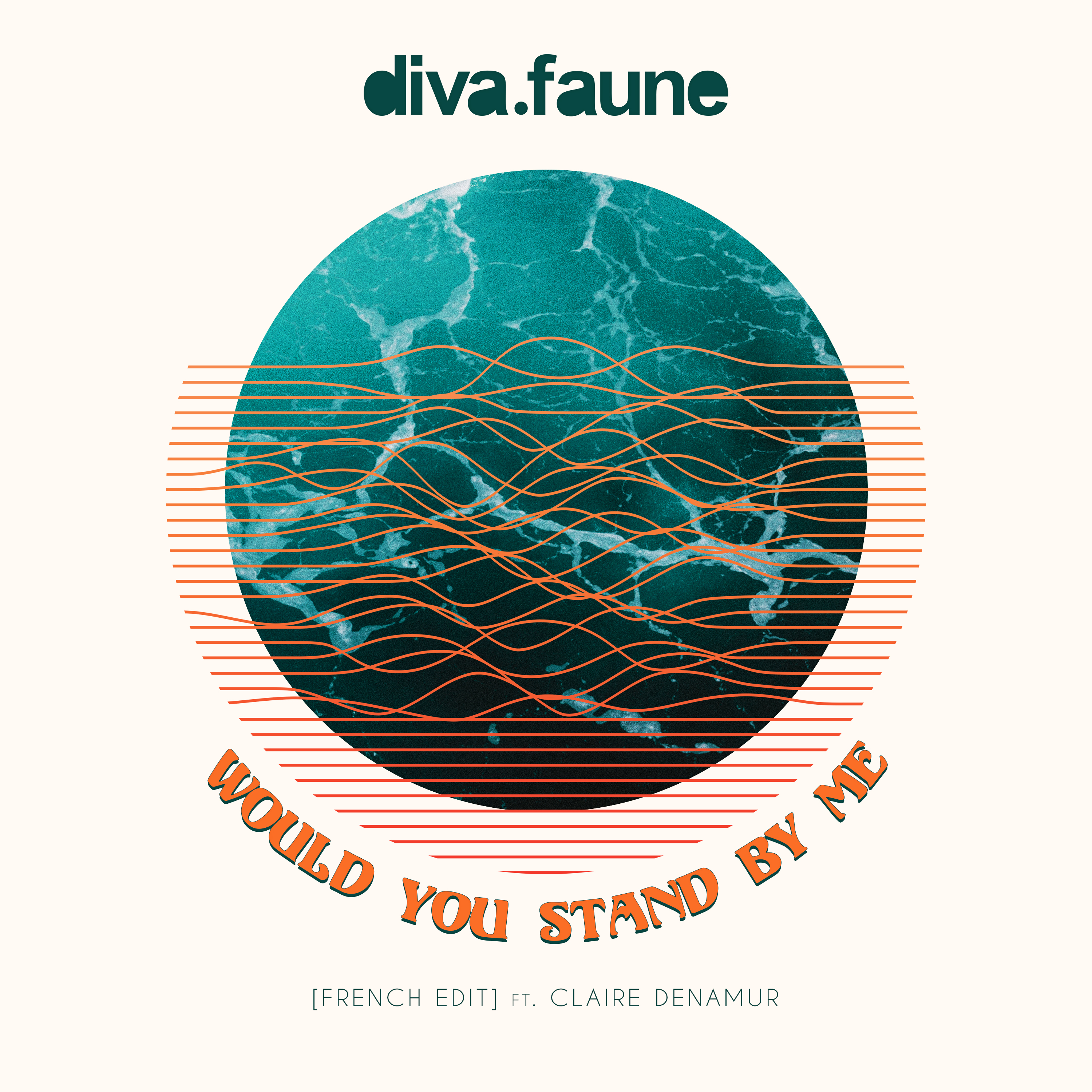 Diva Faune Would You Stand By Me