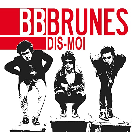 BB Brunes - Dis Moi