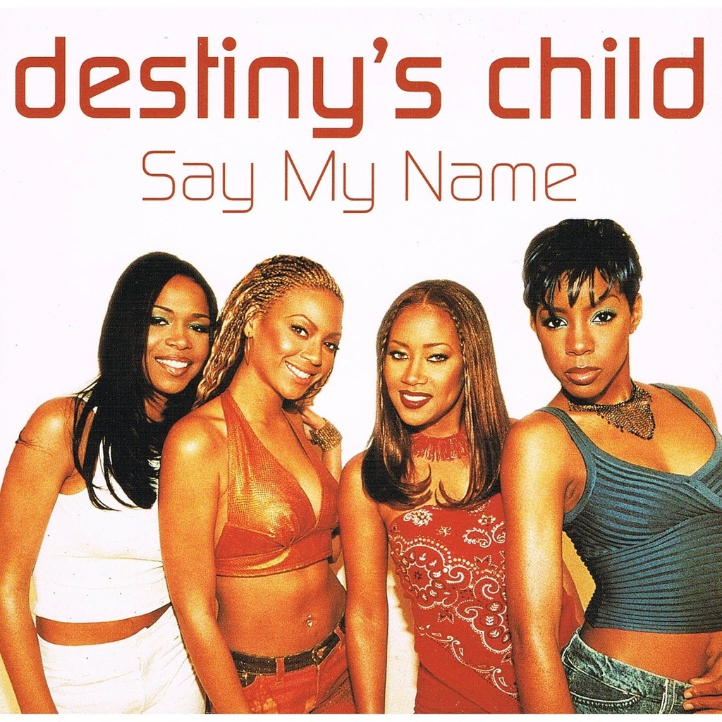 Destinys Child - Say my name
