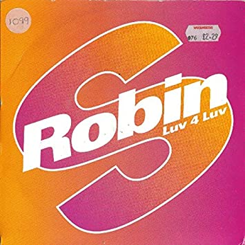 Robin S - Luv 4 Luv