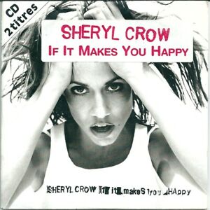 Sheryl Crow - If it makes you happy