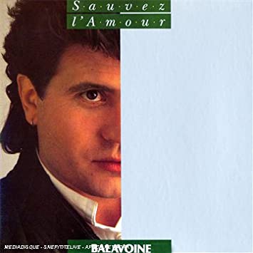 Daniel Balavoine - Sauver lÂ´amour