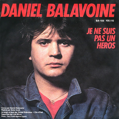 Daniel Balavoine - Je ne suis pas un hÃ©ros
