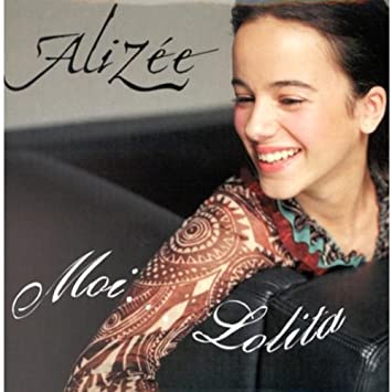 AlizÃ©e - Moi Lolita