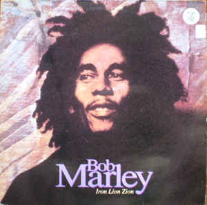Bob Marley - Iron lion zion