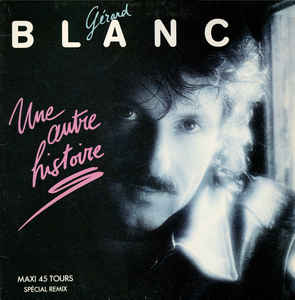 Gerard Blanc - Une autre histoire