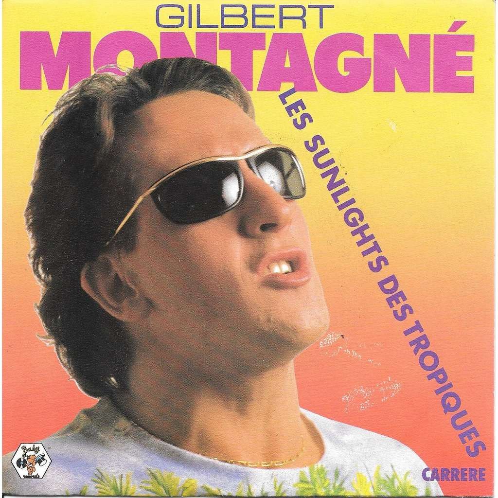 Gilbert MontagnÃ© - Les sunlights des tropiques