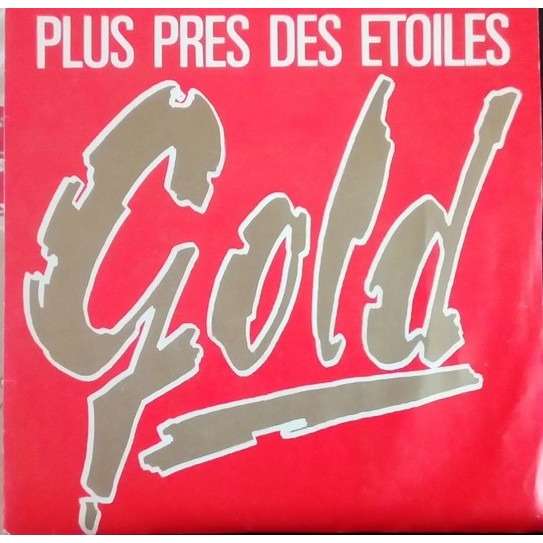 Gold - Plus prÃ¨s des Ã©toiles