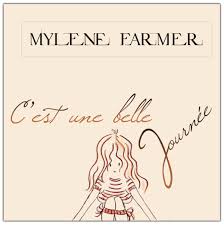 Mylene Farmer - CÂ´est une belle journÃ©e