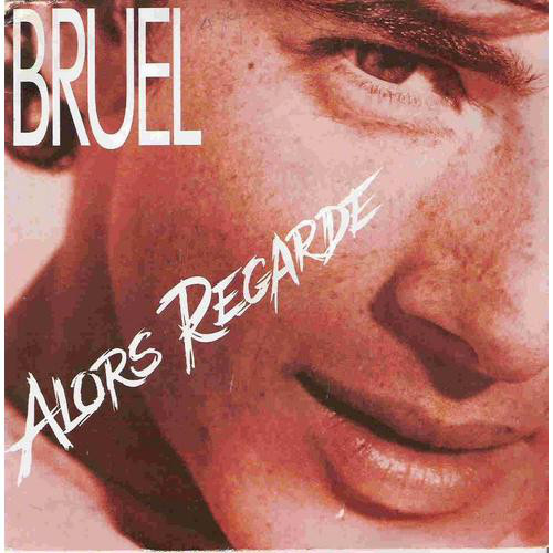 Patrick Bruel - Alors regarde