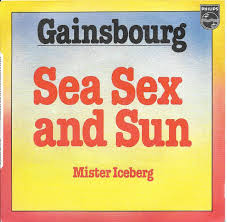 Serge Gainsbourg - Sea sex and sun