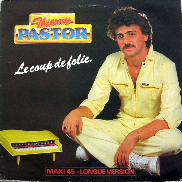 Thierry Pastor - Le coup de folie