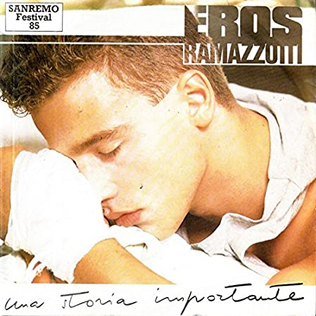 Eros Ramazzotti - Una storia importante