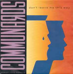 The Communards - DonÂ´ t leave me this way