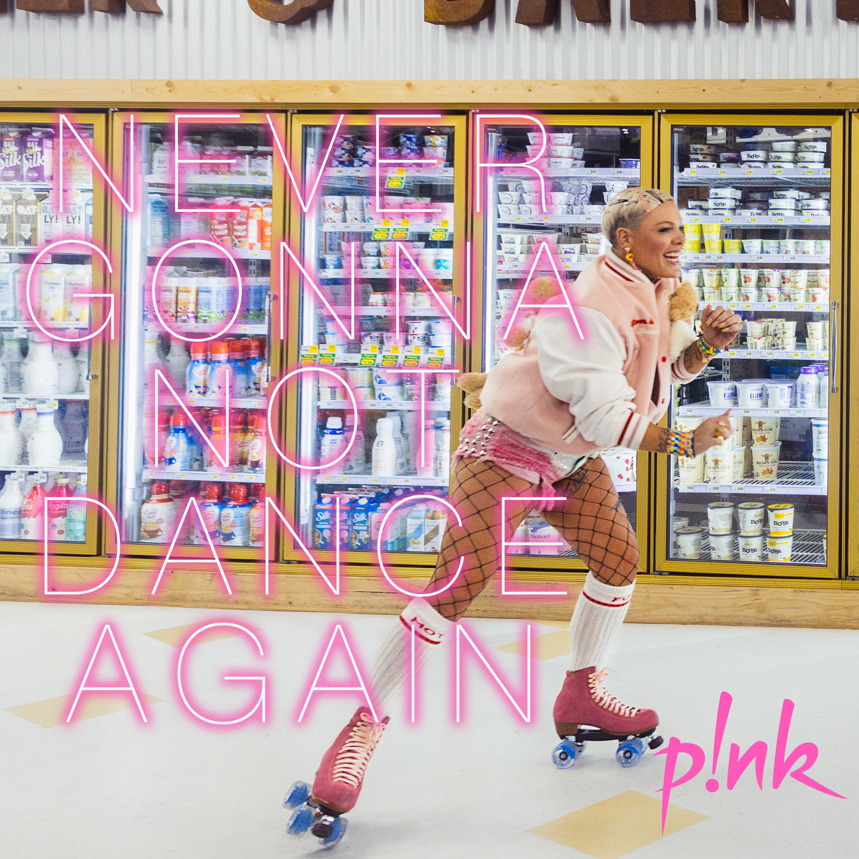Pink - Never Gonna Not Dance Again