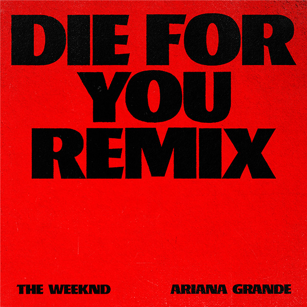 The Weeknd - Die for you (feat Ariana Grande)