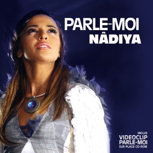 Nadiya - Parle moi