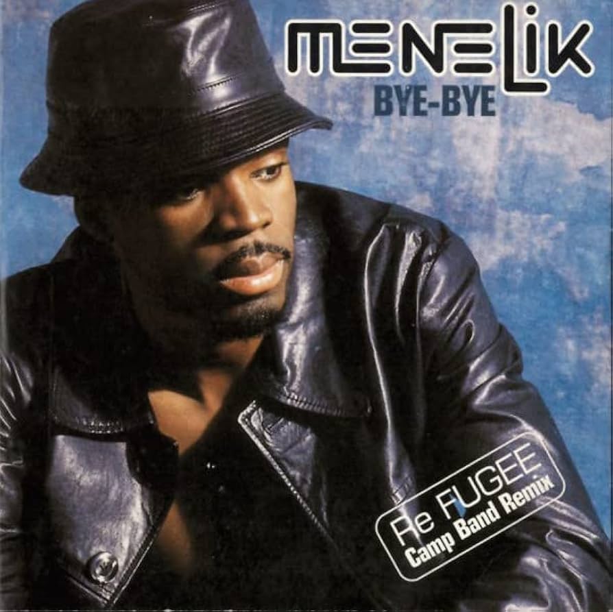 Menelik - Bye Bye