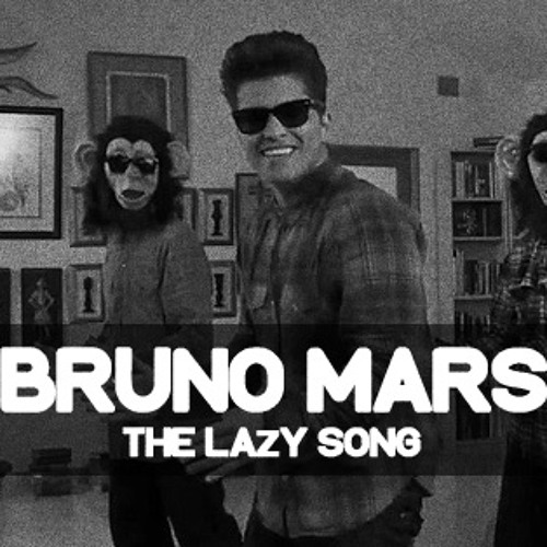 Bruno Mars - The Lazy Song