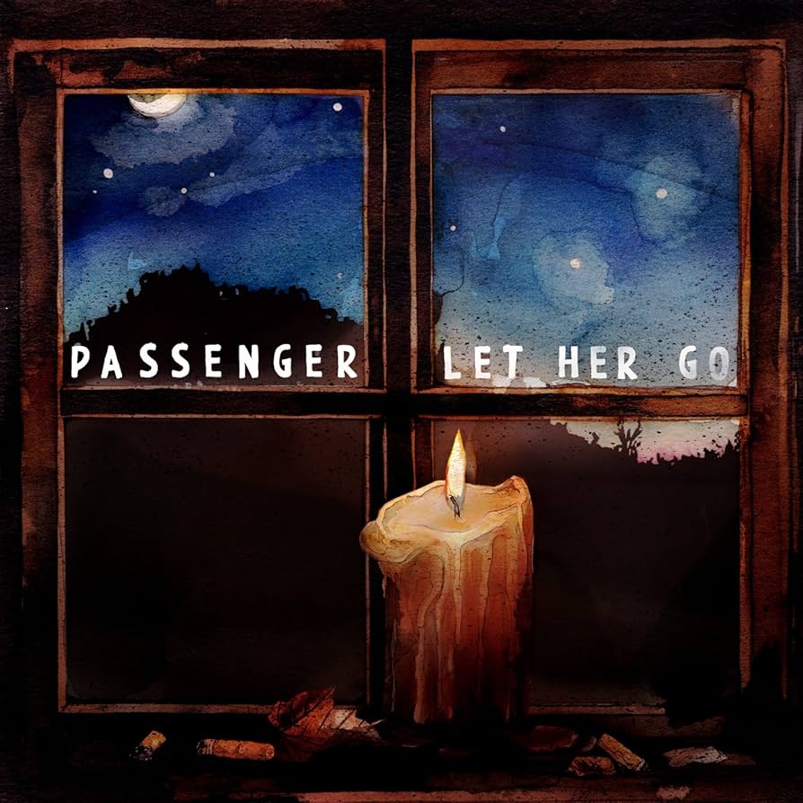 Passenger - Let her go