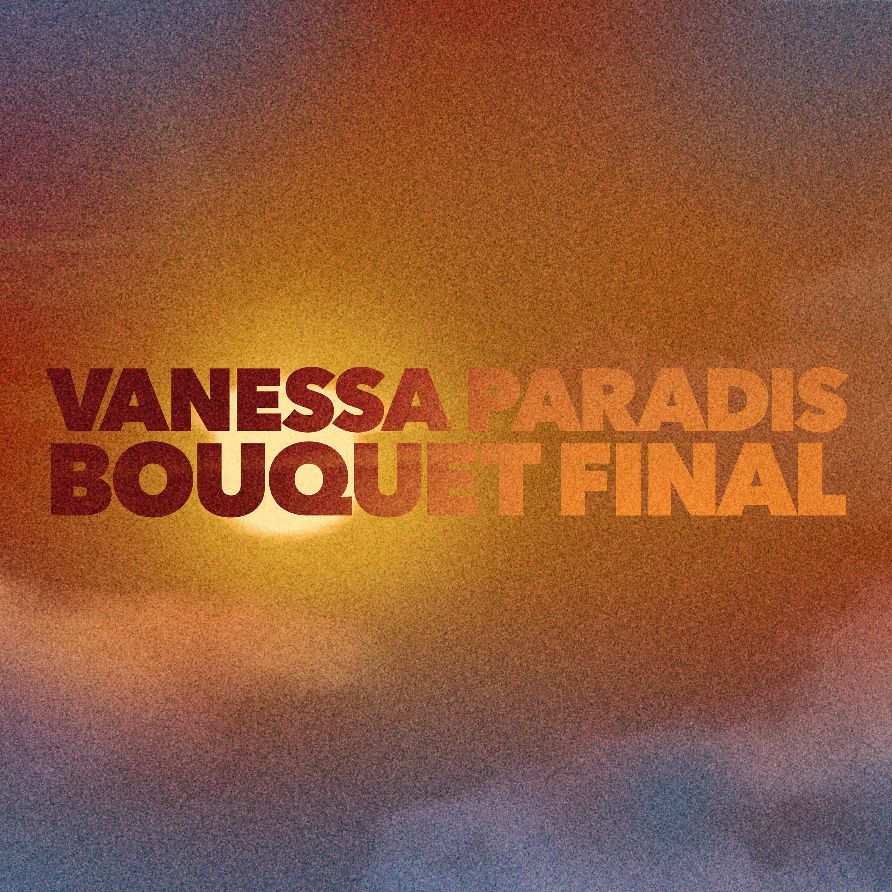 Vanessa Paradis - Bouquet Final