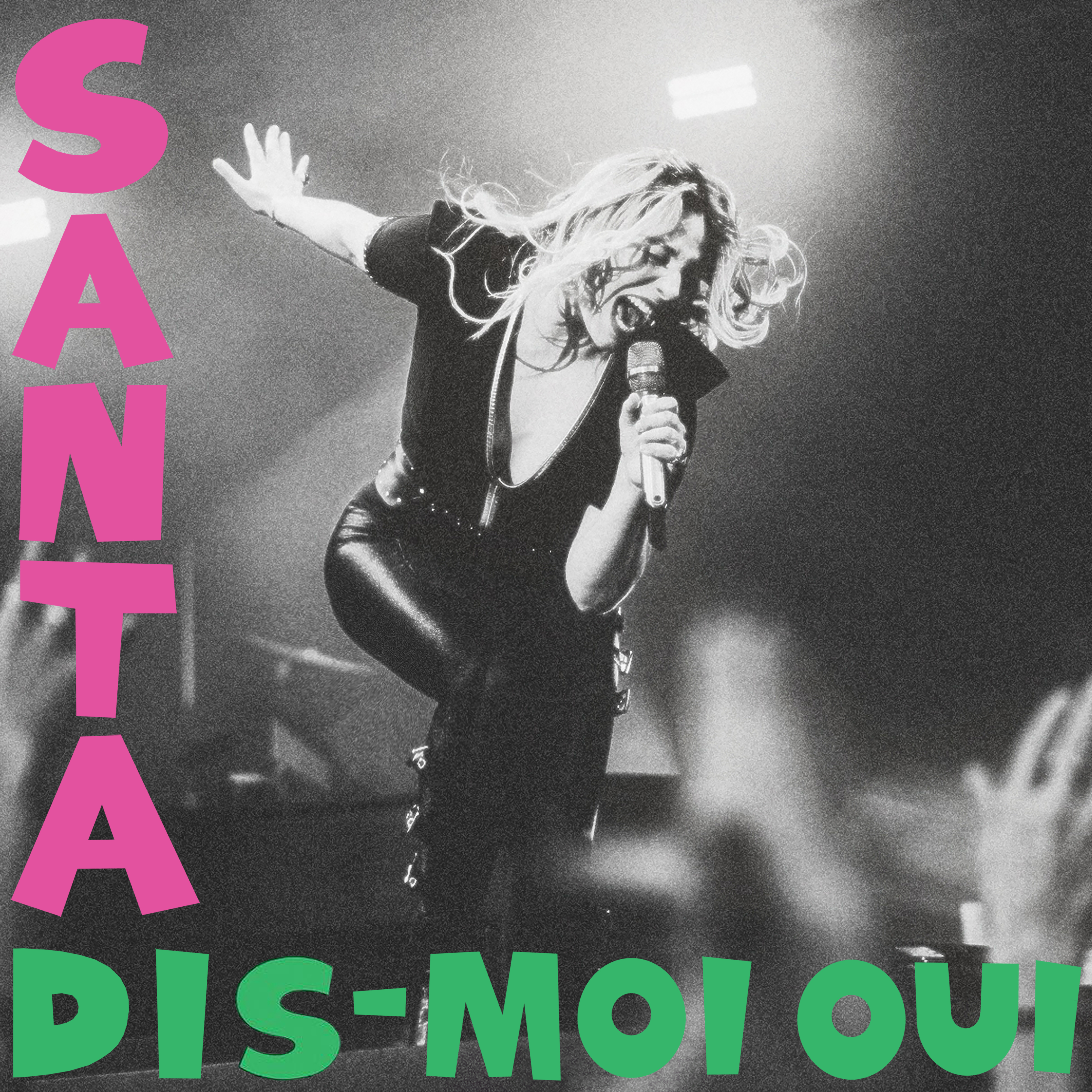 Santa - Dis-moi oui