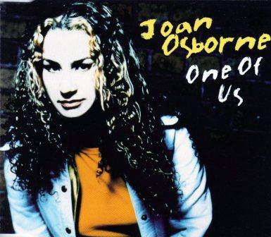 Joan Osborne - One of us