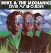 Mike and Mecanics - Over my shoulder